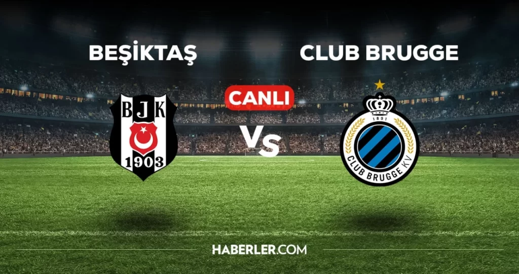 Beşiktaş Club Brugge Izle