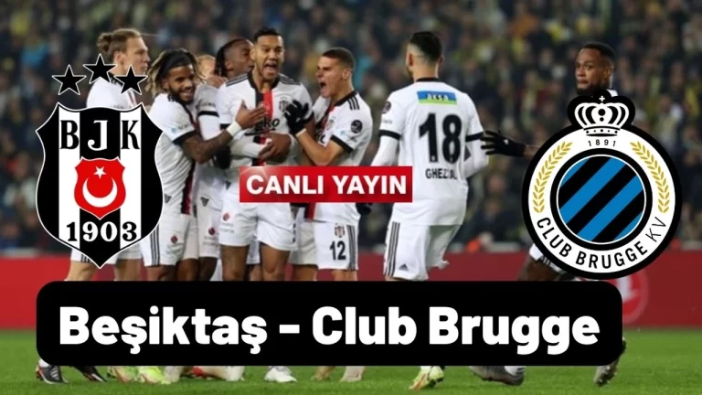 Beşiktaş Club Brugge Izle